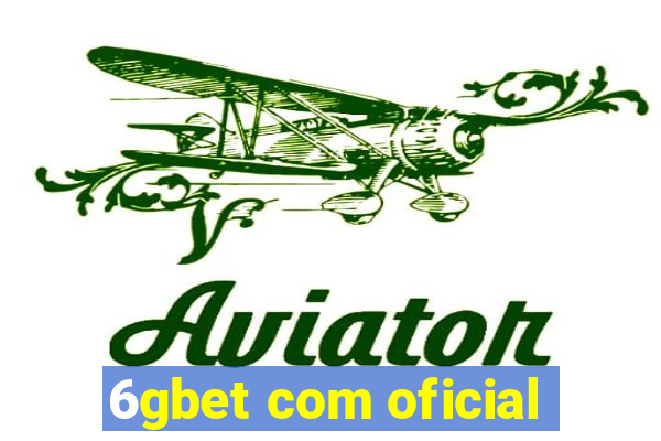 6gbet com oficial